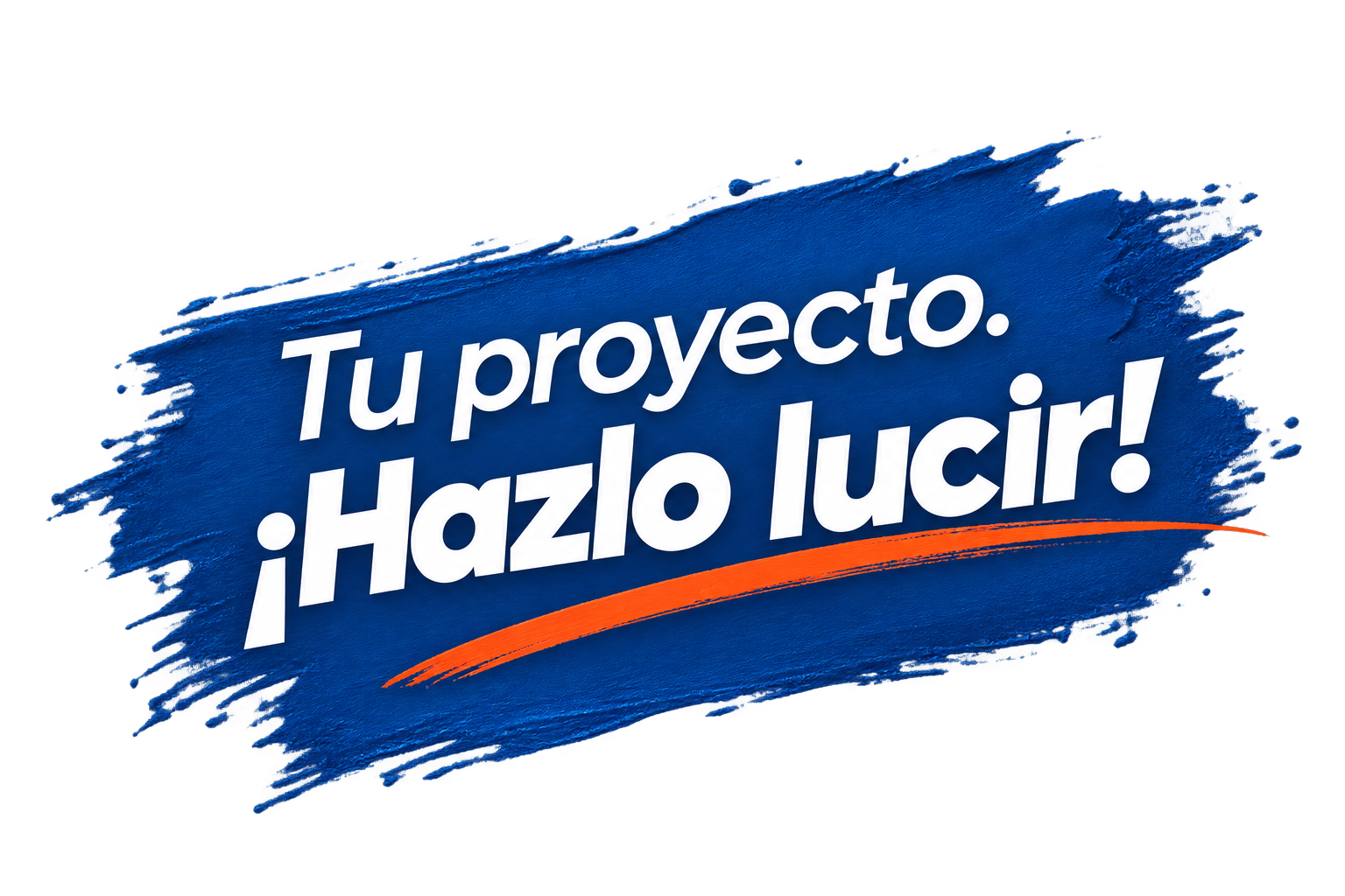 Tu proyecto Hazlo lucir